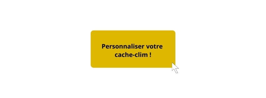 Personnaliser son cache-clim